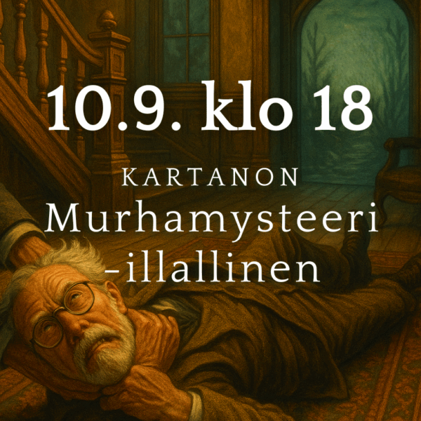 Kartanon Murhamysteeri -illallinen 10.9.2025 klo 18