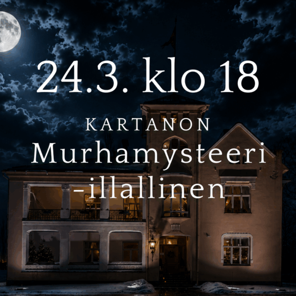 Kartanon Murhamysteeri -illallinen 24.3.2027 klo 18
