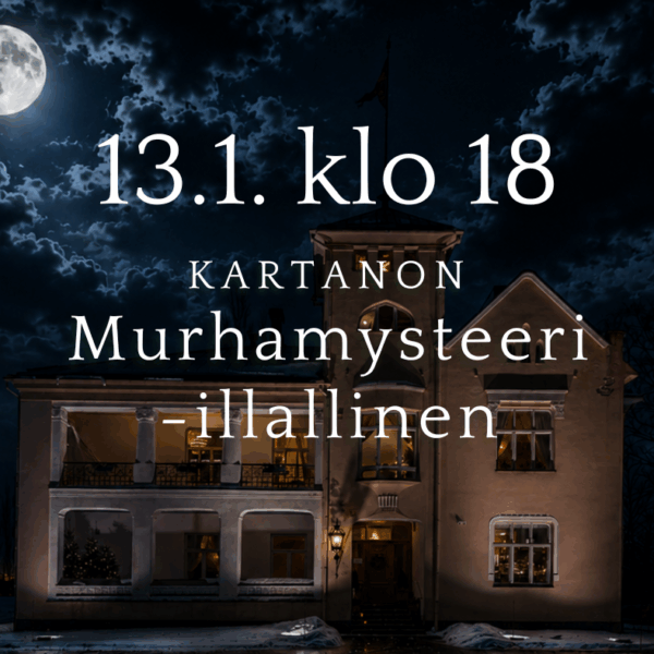 Kartanon Murhamysteeri -illallinen 13.1.2027 klo 18