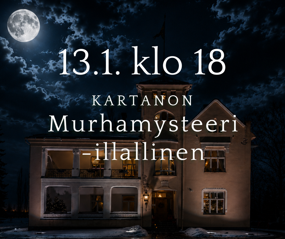 Kartanon Murhamysteeri -illallinen 13.1.2027 klo 18